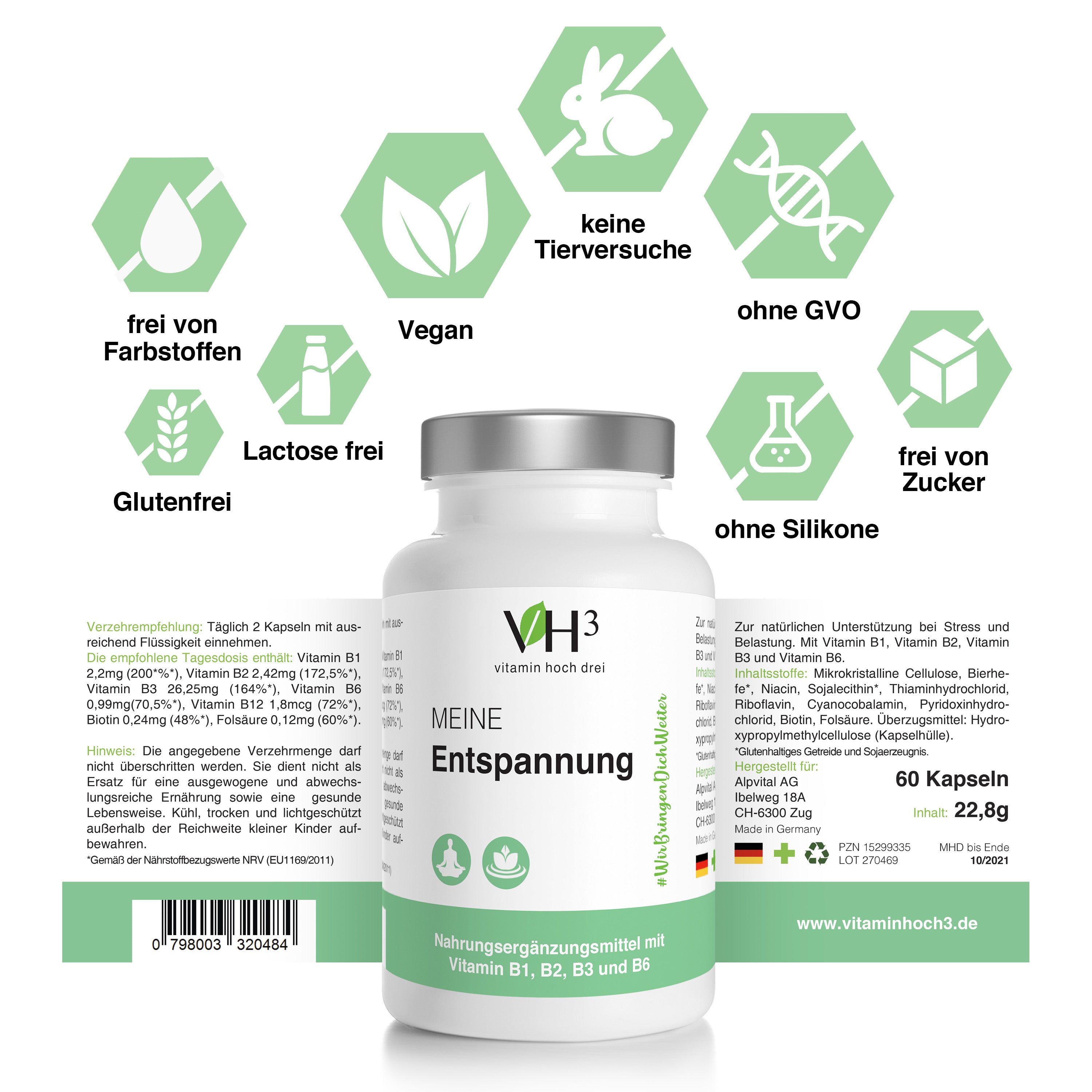 MEINE Entspannung mit Riboflavin, Cyanocobalamin, Pyridoxinhydrochlorid, Biotin und Folsäure.